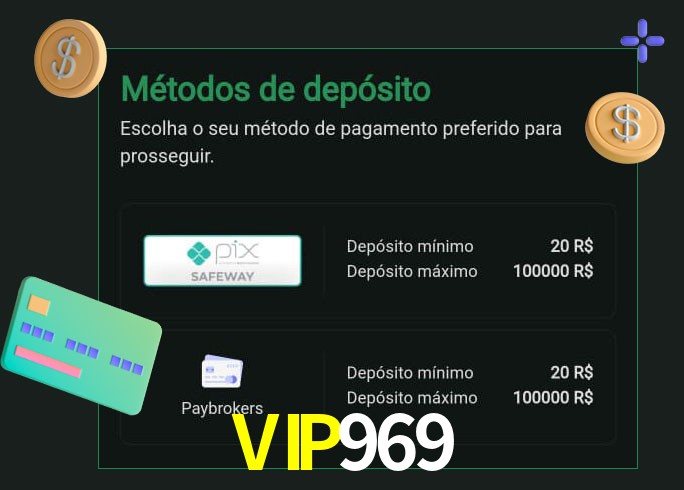 O cassino VIP969 oferece uma grande variedade de métodos de pagamento