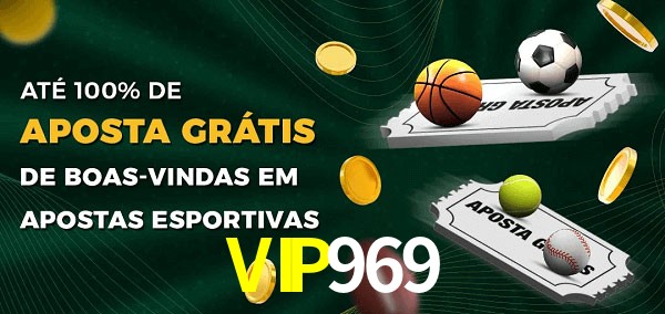 VIP969 Ate 100% de Aposta Gratis
