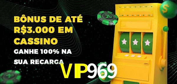 VIP969 melhor bônus de depósito
